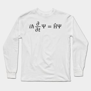 the Schrödinger Equation Long Sleeve T-Shirt